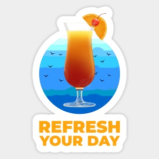 Refresh your day Sticker